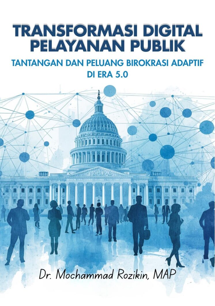 TRANSFORMASI DIGITAL PELAYANAN PUBLIK  TANTANGAN DAN PELUANG BIROKRASI ADAPTIF DI ERA 5.0